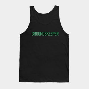 Groundskeeper - Cool Tank Top